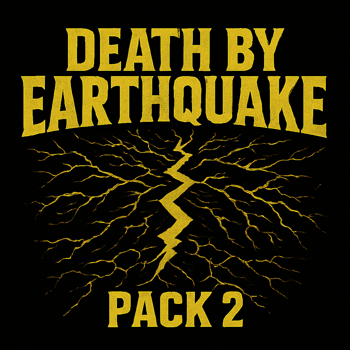 Death by Earthquake Pack II